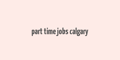 part time jobs calgary