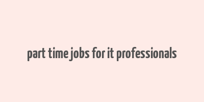 part time jobs for it professionals