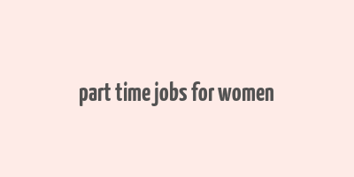 part time jobs for women