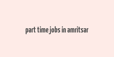 part time jobs in amritsar