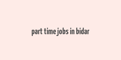 part time jobs in bidar