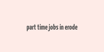 part time jobs in erode