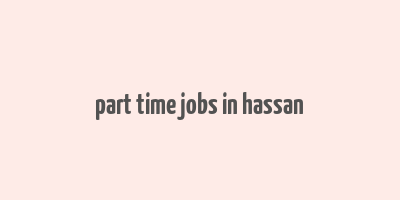 part time jobs in hassan