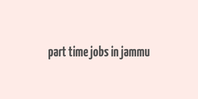 part time jobs in jammu