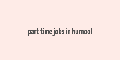 part time jobs in kurnool