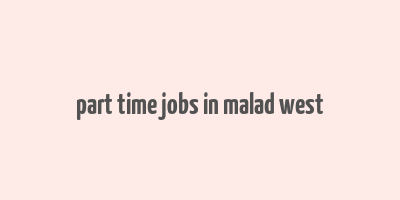 part time jobs in malad west