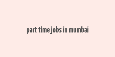 part time jobs in mumbai