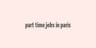 part time jobs in paris