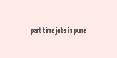 part time jobs in pune