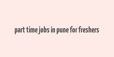 part time jobs in pune for freshers