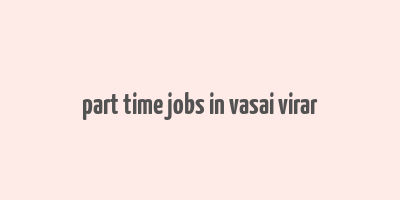 part time jobs in vasai virar