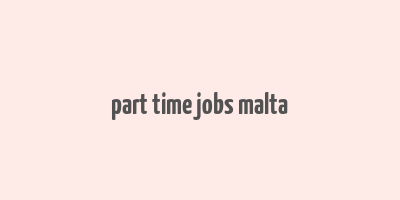 part time jobs malta