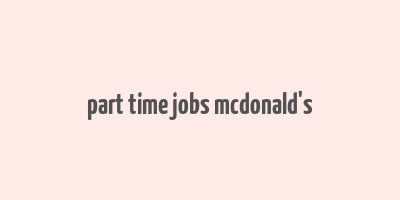 part time jobs mcdonald's