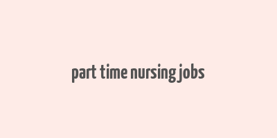 part time nursing jobs