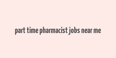 part time pharmacist jobs near me