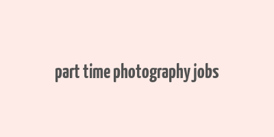 part time photography jobs