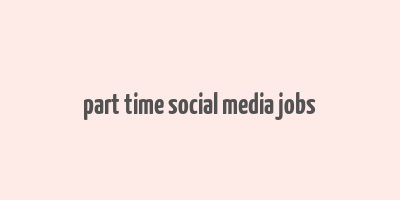 part time social media jobs