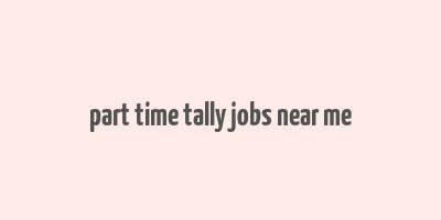 part time tally jobs near me