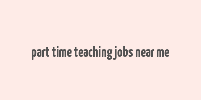 part time teaching jobs near me