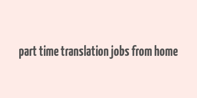 part time translation jobs from home