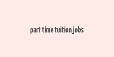 part time tuition jobs