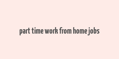 part time work from home jobs