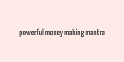 powerful money making mantra