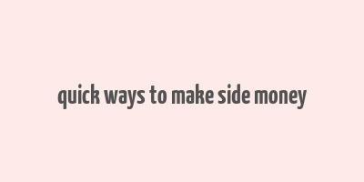 quick ways to make side money