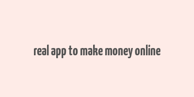 real app to make money online