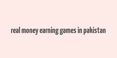 real money earning games in pakistan