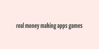 real money making apps games