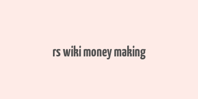 rs wiki money making