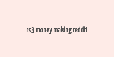 rs3 money making reddit