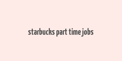 starbucks part time jobs