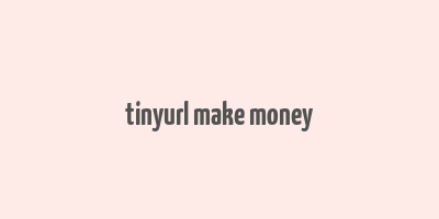 tinyurl make money