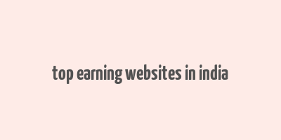 top earning websites in india