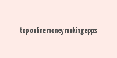 top online money making apps