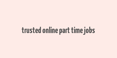 trusted online part time jobs