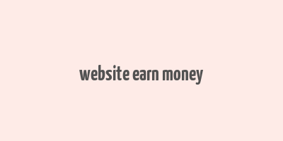 website earn money