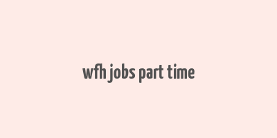 wfh jobs part time