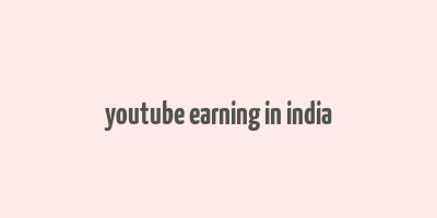 youtube earning in india