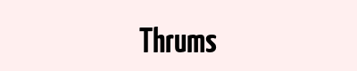 Thrums