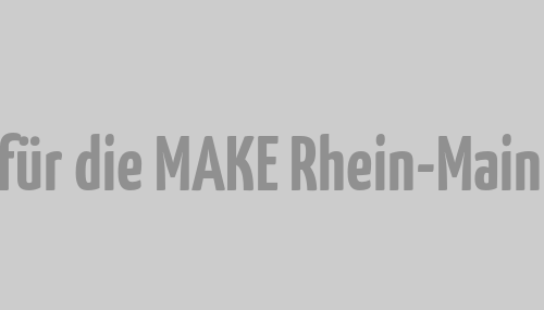 Das Programm für die MAKE Rhein-Main Ende Mai steht