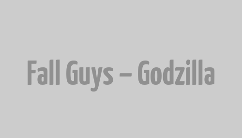 Fall Guys – Godzilla