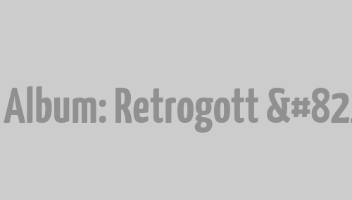 Kostenloses Album: Retrogott – Hardcore