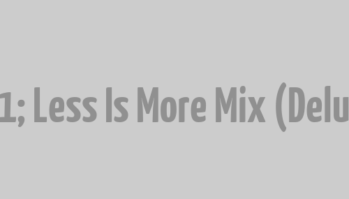 Lost Frequencies – Less Is More Mix (Deluxe Edition von MrRevillz)