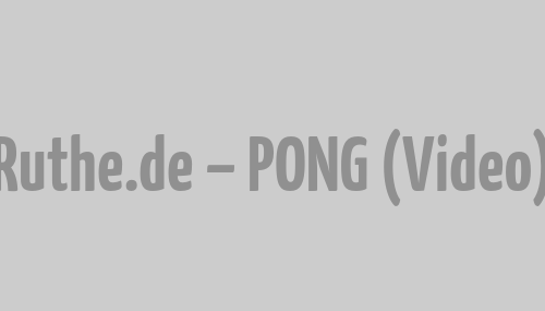 Ruthe.de – PONG (Video)