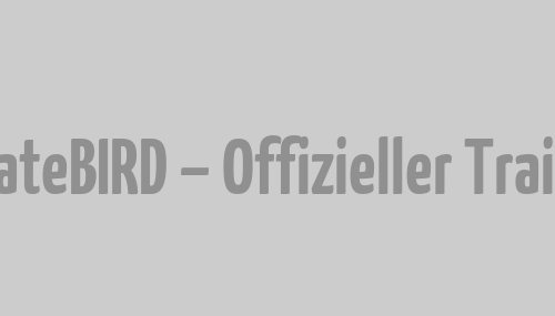 SkateBIRD – Offizieller Trailer