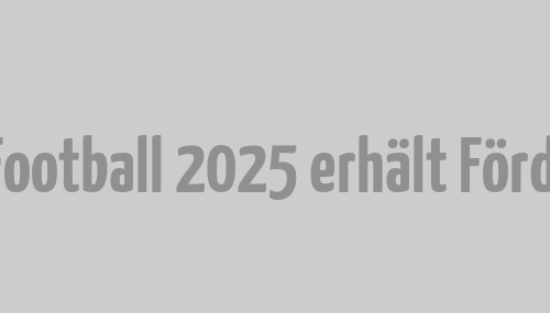 We Are Football 2025 erhält Fördergelder