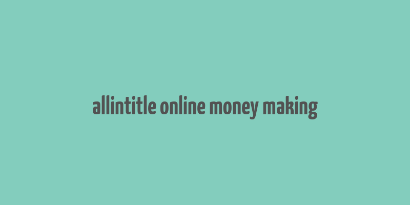 allintitle online money making